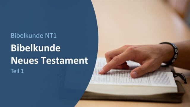 Bibelkunde Neues Testament 1
