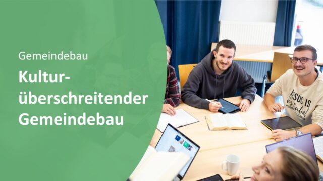 Kulturüberschreitender Gemeindeaufbau